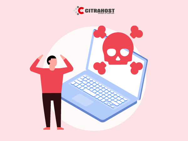 Perbedaan Antara Malware, Virus, Trojan, Spyware, Dan Worm - Citrahost