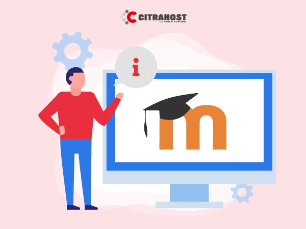 MENGENAL DEFINISI MOODLE HINGGA KELEBIHANNYA